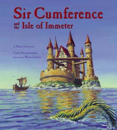 Sir cumference and - and, isle