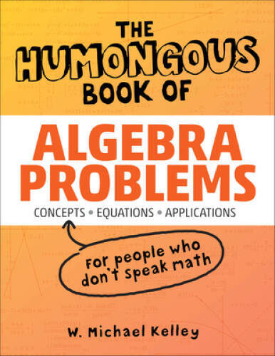 The humongous book algebra - humongous, of